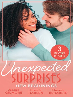 cover image of Unexpected Surprises / New Beginnings / Her New Year Baby Secret